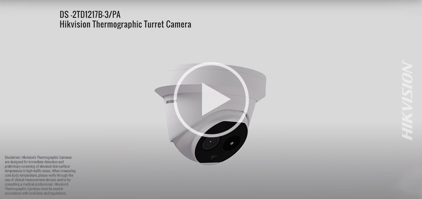 Safely Operate with Instant, Accurate Temperature Screening: Hikvision’s DS-2TD1217B-3/PA Thermographic Turret Camera Delivers Instant Skin-Temperature Screening from a Safe Distance